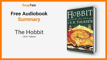 The Hobbit by J.R.R. Tolkien: 16 Minute Summary