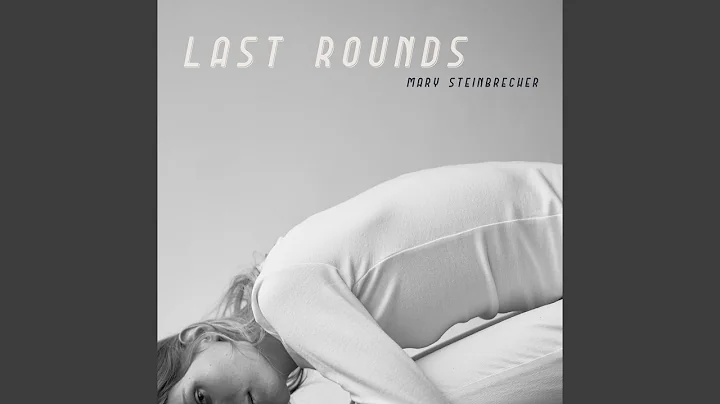 Last Rounds