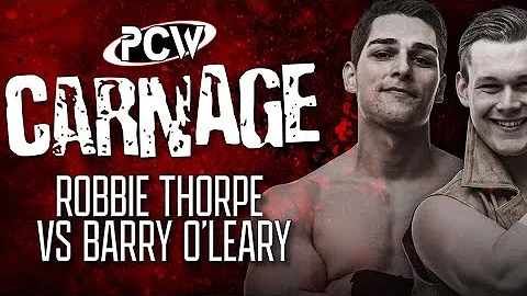 Robbie Thorpe vs Barry OLeary @ PCW Carnage 2022 |...