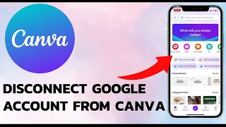 How to Disconnect Google Account from Canva (2025)
