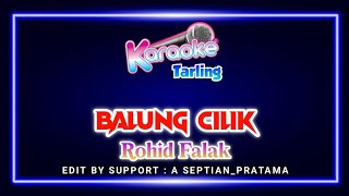 Balung Cilik (Karaoke) || Rohid Falak