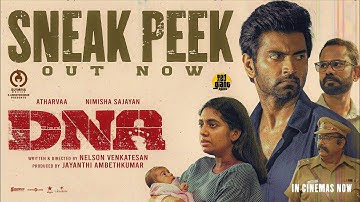 DNA - Sneak Peek | Atharvaa | Nimisha Sajayan | Nelson Venkatesan | Jayanthi Ambedkar