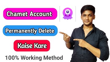 how to delete chamet app account permanently