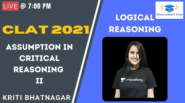 Assumption in Critical Reasoning II l Logical Reasoning l CLAT 2021 l  Kriti Bhatnagar