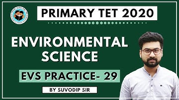 Environment Science | Practice Set 29 | for Primary TET, CTET, WBSSC-2020 | Bong Education