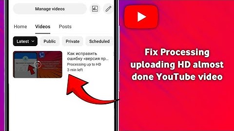 How to fix Processing uploading HD almost done youtube video (2025)