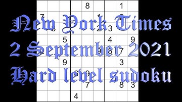 Sudoku solution – New York Times sudoku 2 September 2021 Hard level