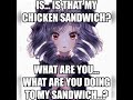 Isis that my chicken sandwich