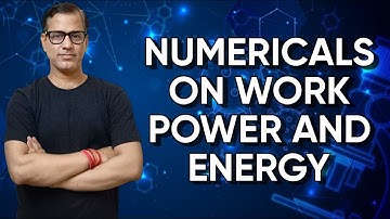 Work Power and Energy Numericals | Numericals on Work Energy and Power ICSE Class 10|@sirtarunrupani