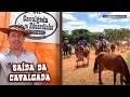 SAÍDA DA CAVALGADA EDUARDINHO E AMIGOS 2022