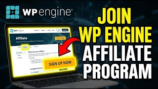 How to subscribe with WP Engine Affiliate Program - Complete Guide