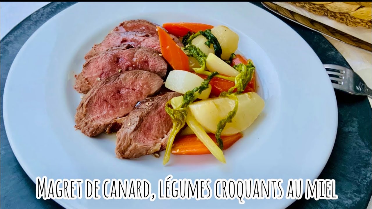 Recette délicieuse de magret de canard légumes croquants au miel - YouTube