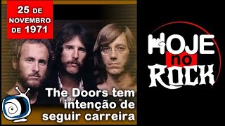 25/11/1971 - The Doors segue sem Jim Morrison - HOJE NO ROCK