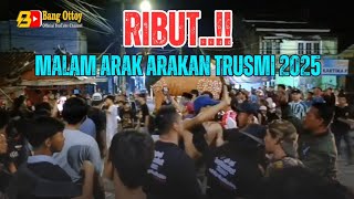 Download Lagu detik detik RIBUT Malam arak arakan TRUSMI 2025 MP3