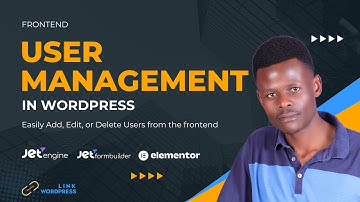 WordPress Frontend User Management: Add, Edit & Delete Users with JetEngine & Elementor