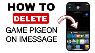 How to Delete Game Pigeon on iPhone - Uninstall Game Pigeon in iPhone - (LATEST UPDATE 2024)