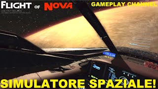 SIMULATORE SPAZIALE! | Flight Of Nova | Full HD ITA screenshot 4