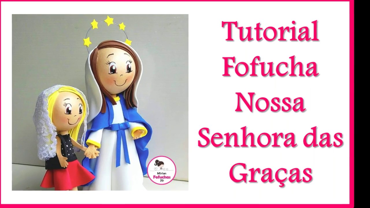 Boneca Fofucha de EVA Nossa Senhora das Graças - Artesanato de Eva para vender