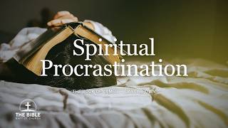 Spiritual Procrastination | David Brown @JamesWKnoxSermons