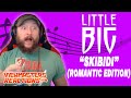 LITTLE BIG SKIBIDI ROMANTIC EDITION MUSIC VIDEO REACTION