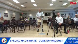 Special Magistrate Hearing: Code Compliance & Community Enhancement on January 13, 2026