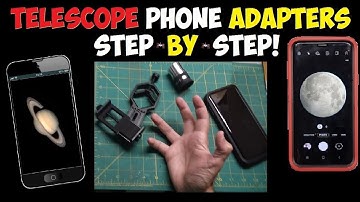 How to Mount Your Phone on Any Telescope