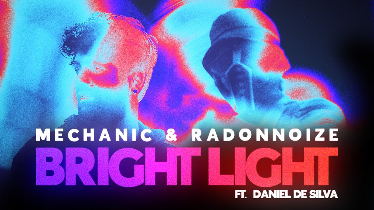 Mechanic & RadonNoize - Bright Light (ft. Daniel De Silva) | Official Lyric Video