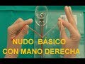 NUDO BÁSICO con la MANO DERECHA. Anudados quirúrgicos