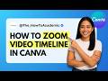 How to Zoom in Timeline in Canva [Quick Guide]