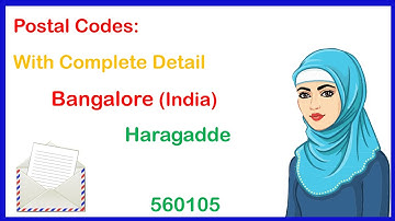 Postal Code of Haragadde Bangalore Karnataka 560105 Pin code or Zip code or post code