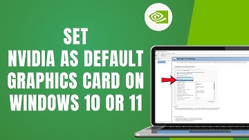 How To Set NVIDIA as Default Graphics Card On Windows 10 Or 11 (Boost GPU)