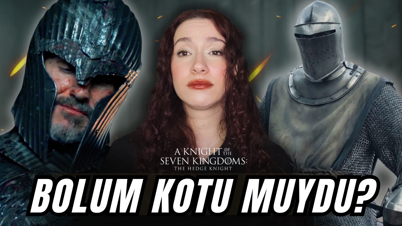 A Knight of the Seven Kingdoms 5. Bölüm İNCELEME