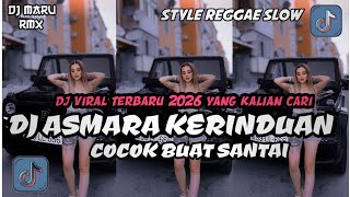 Dj Asmara Kerinduan  Style Reggae Dj Cdanuran Remix Viral Tik Tok Yang Kalian Cari
