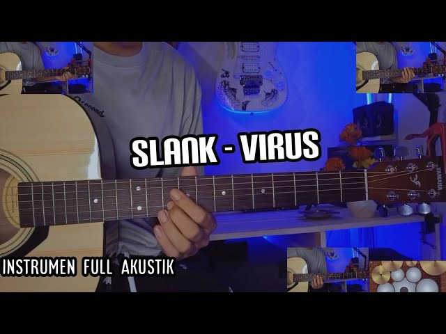 SLANK - VIRUS / gitar cover by senar melody instrumen full akustik class=