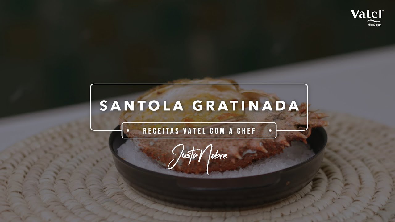 Santola Gratinada | Vatel x Chef Justa Nobre