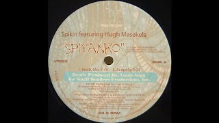 Spikiri Feat Hugh Masekela  Spiyanko roots Mix Louie Vega Remix