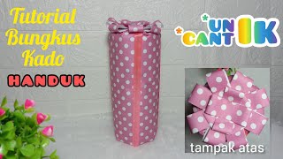 Cara Bungkus Kado Handuk Tanpa Kotak