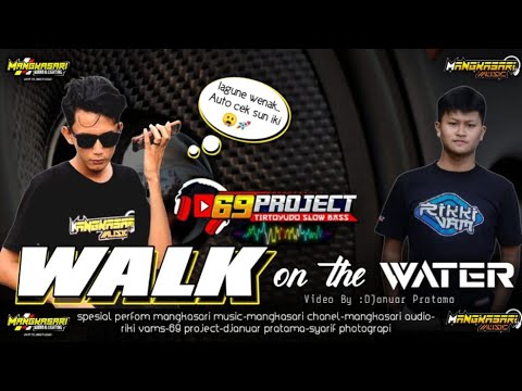 #12 #02 DJ WALK ON THE WATER MANGKASARI FT RIKKI VAM | VIDEO BY DJANUAR PRATAMA (BLITAR)