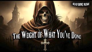 【Dark Country 92】 The Weight of What You’ve Done - DeadBone Music