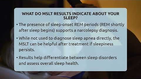 What Do MSLT Results Indicate About Your Sleep? - Sleep Apnea Support Network