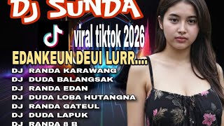 DJ SUNDA VIRAL !!! VIRAL TIKTOK 2026 🔥 RANDA KARAWANG_DUDA LOBA HUTANGNA 