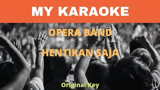 Karaoke Hentikan Saja Opera Band