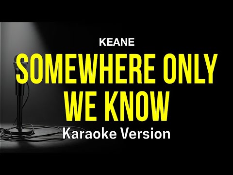 Video thumbnail for Somewhere Only We Know - Keane