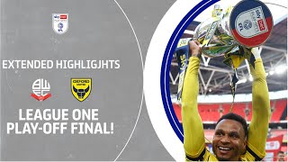 YELLOWS IN CHAMP! | Bolton Wanderers v Oxford United PlayOff Final extended highlights