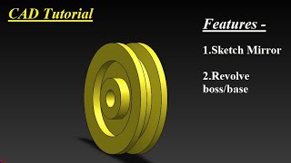 CAD Tutorial, Revolve and Sketch Mirror, Pulley.