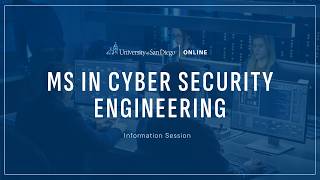 University of San Diego MS in Cyber Security Engineering Information Session