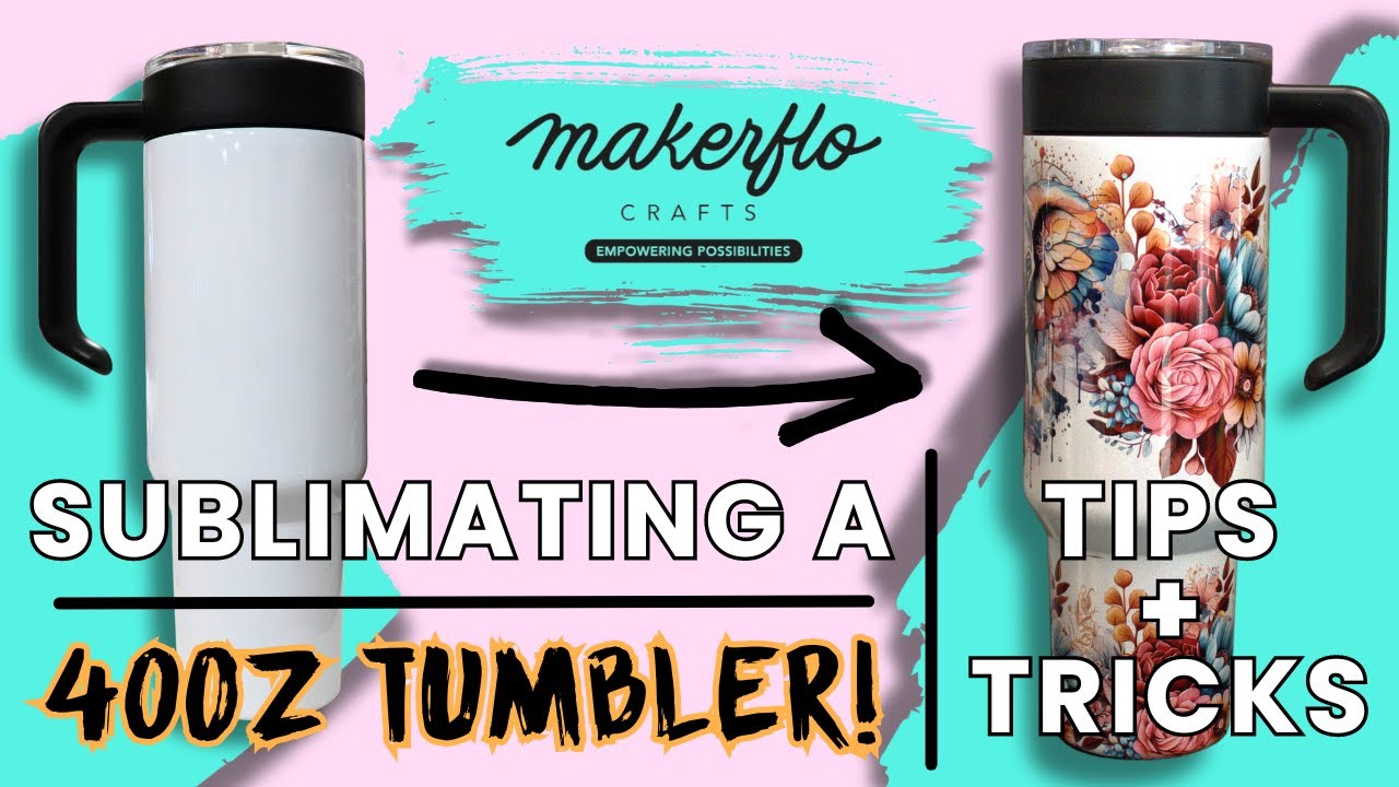How To Sublimate a 40oz Tumbler | Expert Tips and Tricks - YouTube