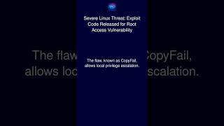 Severe Linux Threat: Exploit Code Released for Root Access Vulnerability