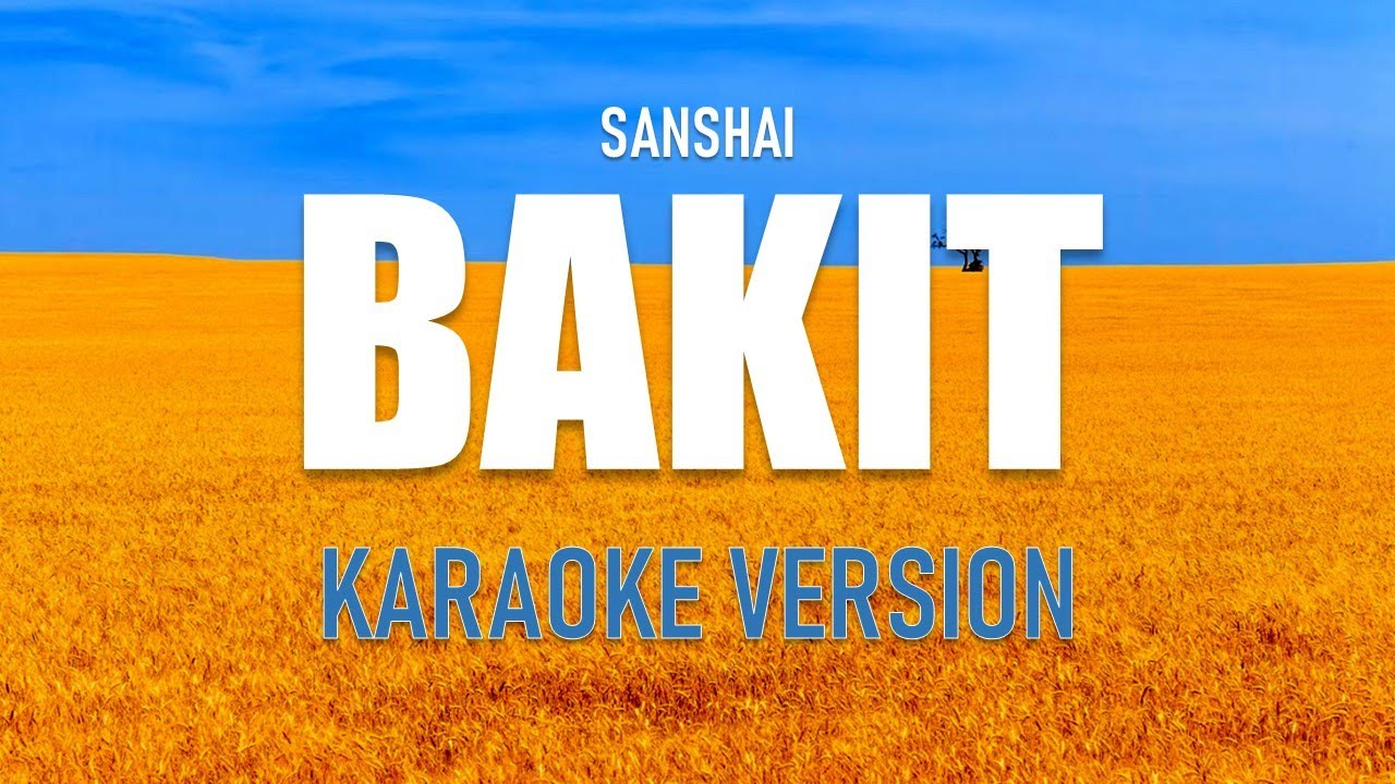 Bakit - Sanshai | KARAOKE LYRICS | ARRANGED INSTRUMENTAL VERSION