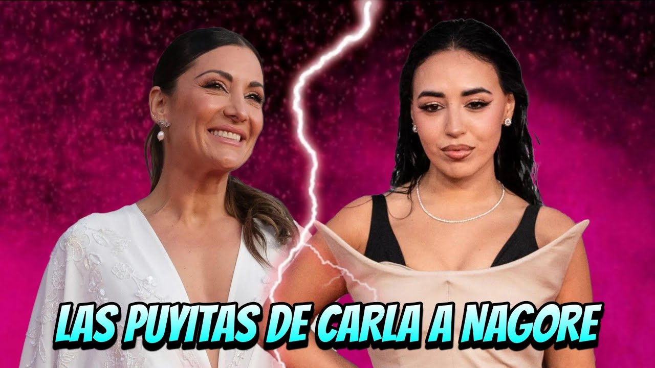 Las puyitas de Carla Flila a Nagore Robles💣 